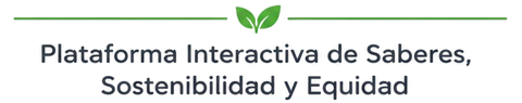 PISSE — Plataforma Interactiva de Saberes, Sostenibilidad y Equidad